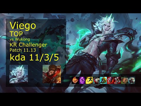 Viego Top vs Wukong - KR Challenger 11/3/5 Patch 11.13 Gameplay // [롤] 비에고 vs 오공 탑