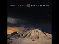 Nocturnes III by Max Corbacho (mix)