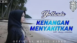 Download lagu YOLLANDA - KENANGAN MENYAKITKAN mp3