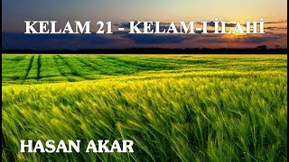Hasan Akar - Kelam 21 - Kelam-ı İlahi