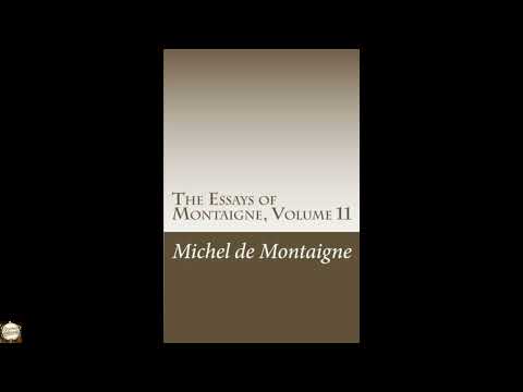 The Essays of Montaigne, Volume 11 by Michel de Montaigne — free full audiobook
