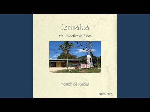 Jamaica (feat. RUDEBWOY FACE)