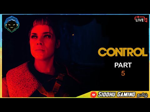 🔴CONTROL | PART 5 | PC GAMEPLAY | TAMIL