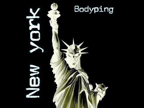 Bodyping "New York" OFFICIAL VIDEO 10/13/23
