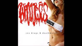 Waco Jesus - Sex, Drugs &amp; Death Metal (2009) Full Album HQ (Deathgrind)