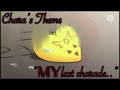 “My Last Charade..”  || ☆ℝ𝕒𝕚𝕟𝕓𝕠𝕨 𝕊𝕠𝕦𝕝𝕤☆ || Chara Dreemurr’s Theme ||