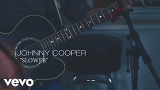 Johnny Cooper - Slower - Live ft. Justin Ross