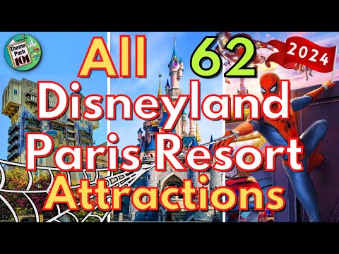 All 62 Disneyland Paris Resort Attractions - 2024 - ALL RIDES & SHOWS