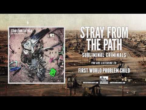 STRAY FROM THE PATH - First World Problem Child (Feat. Sam Carter)