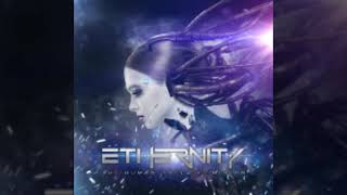 Ethernity – The Human Race Extinction