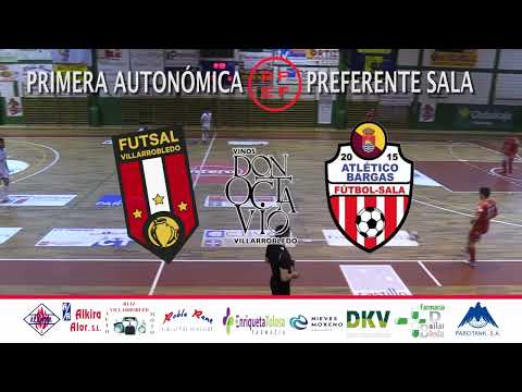 RESUMEN PARTIDO FUTSAL VILLARROBLEDO / ATLÉTICO BARGAS FUTBOL SALA