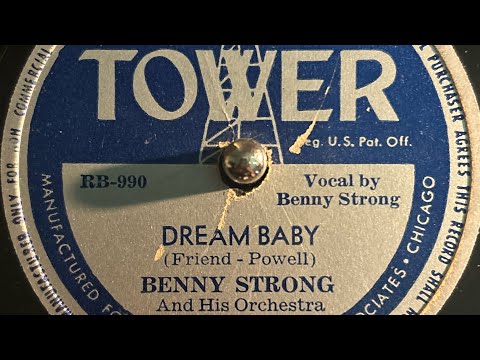 "Dream Baby" by Benny Strong & His Orchestra, recorded 1948