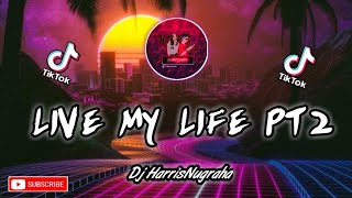 Download lagu VIRALL DJ LIFE MY LIVE PART2 HarrisNugraha New Rem... mp3