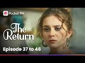 The Return | Ep 37-46 | To what extent have you gone to protect your son