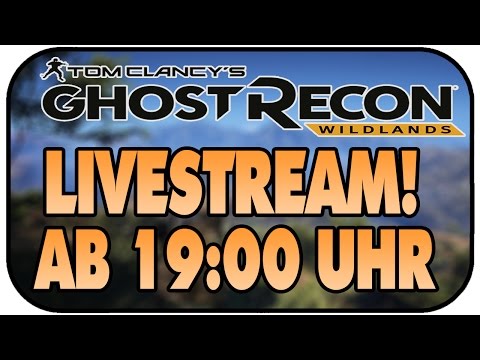 JETZT NE STUNDE LÄNGER [Ghost Recon Wildlands] - Live auf TWITCH ab 19 UHR