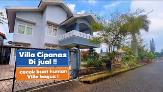 #eps 10 - VILLA CIPANAS PUNCAK FOR SALE!! Fully furnished, suitable for residential use
