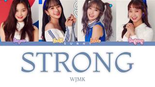 WJMK (우주미키) - ‘Strong (짜릿하게)’ LYRICS (Color Coded Eng/Rom/Han)