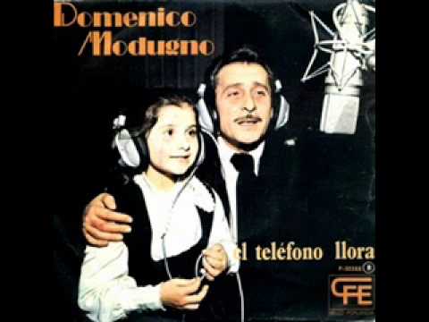 LLORA EL TELEFONO - DOMENICO MODUGNO