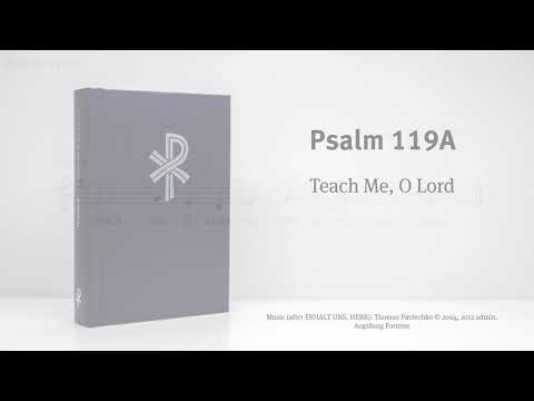 CW Psalm 119A - Teach Me, O Lord - verses 1, 2, 4, 5, 6, 7