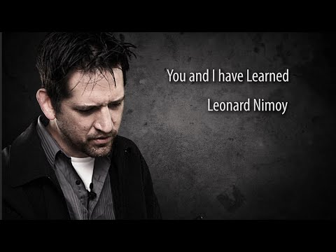 You and I have Learned by Leonard Nimoy | Ep #82