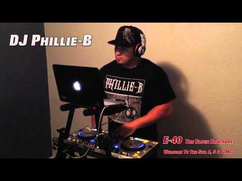 DJ Phillie-B E-40 The Block Brochure Welcome To The Soil 4, 5 & 6 Mix