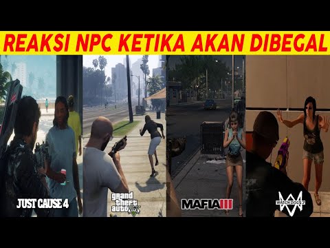 REAKSI NPC DITODONG SENJATA : GTA 5 VS WATCH DOGS 2 VS MAFIA 3 VS JUST CAUSE 4