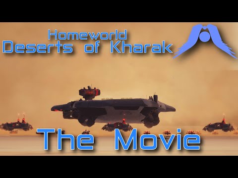 Homeworld: Deserts of Kharak - The Movie
