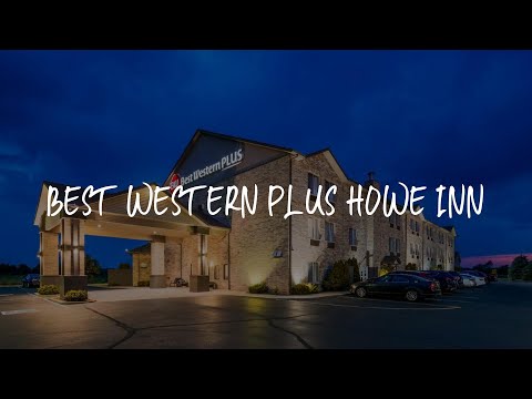 Best Western Plus Howe Inn Review - Howe , United States of America