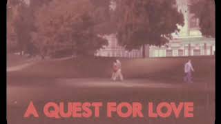 A Quest For Love (1972, Fanmade) - Opening/Closing