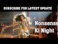 Nonsense Ki Night ! Song Full Video | Mika Singh | Happy New Year ft Sharukh Khan , Deepika