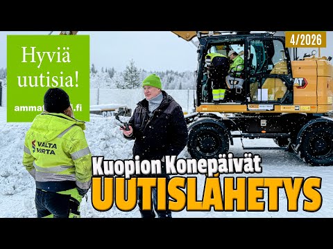 Hyviä uutisia! vko. 4/2026 - Laaja kooste Kuopion Konepäiviltä - leppoisaa savolaista meininkiä