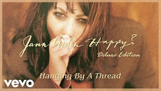 Jann Arden - Hanging By A Thread (Audio)