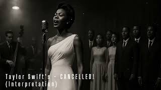 Download lagu Taylor Swift’s - CANCELLED! (Interpretation / Cover) mp3 Download lagu Taylor Swift’s - CANCELLED! (Interpretation / Cover) mp3