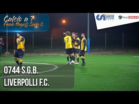 [ Finale Playoff Serie C ] 0744 S.G.B. - Liverpolli F.C. (Calcio a 7)