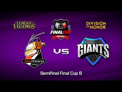 Semifinal: Talius xPerience vs Giants Underdoges - #LoLHonor - Final Cup 8