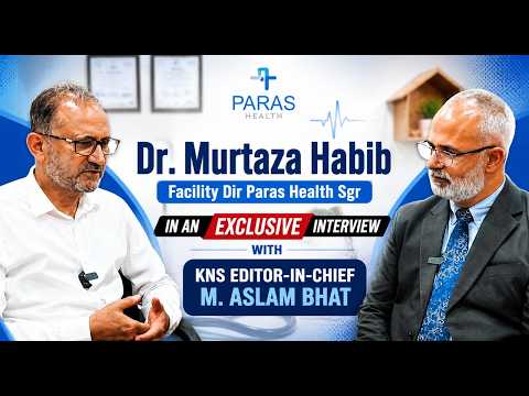 In an exclusive interview, Dr. Murtaza Habib, Facility Director at Paras Health Srinagar, speaks to KNS Editor-in-Chief Mohd Aslam Bhat on kidney transplants, Ayushman Bharat, and positioning of Paras Health in healthcare sector of J&K.