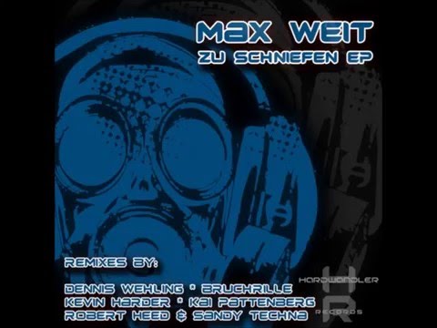 Max Weit - Zu Schniefen (Dennis Wehling Remix)[Hardwandler Records]