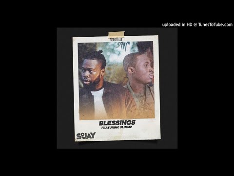 Naija Music : SoJay – Blessings ft. Slimmz