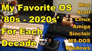 Best Operating Systems, 1980s to 2020s: Amiga, Atari, Mac, QL, Windows?