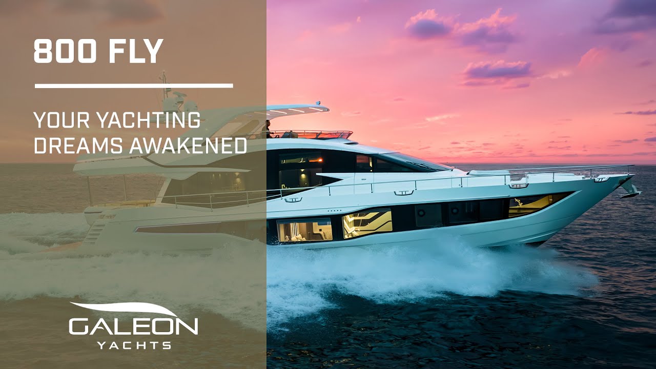 Galeon 800 FLY | Your Yachting Dreams Awakened 