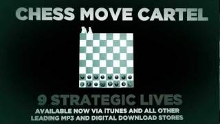 Chess Move Cartel - 9 Strategic Lives Album Promo Video (Fresh Approach to the Chess Board)