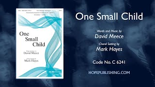 One Small Child - arr. Mark Hayes
