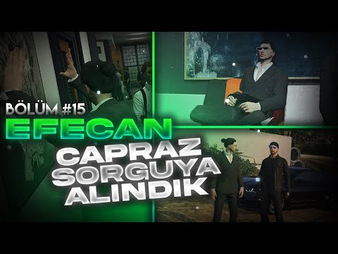 EFECAN BÖLÜM 15 - (ÇAPRAZ SORGUYA ALINDIK!) | EightbornV
