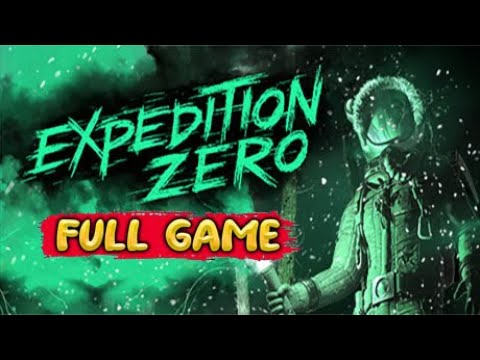 EXPEDITION ZERO Gameplay Walkthrough FULL GAME [1080p HD] - No Commentary