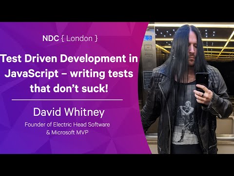 Test Driven Development in JavaScript – writing tests that don’t suck! - David Whitney