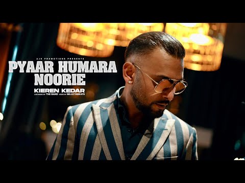 Pyaar Humara | Noorie - Kieren Kedar [official video]