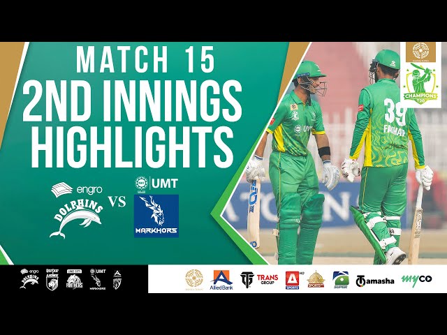 2nd Innings Highlights | Engro Dolphins vs UMT Markhors | Match 15 | Bahria Town Champions Cup 2024