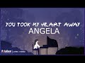 Angela - You Took My Heart Away (Lyric Video)