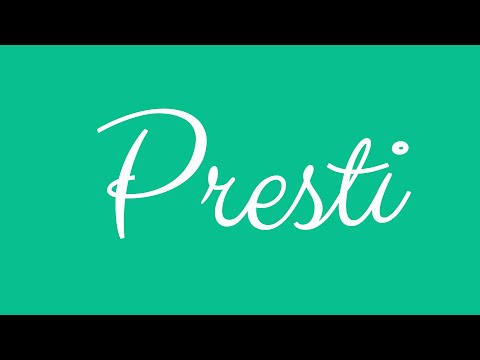 Learn how to Write the Name Presti Signature Style in Cursive Writing