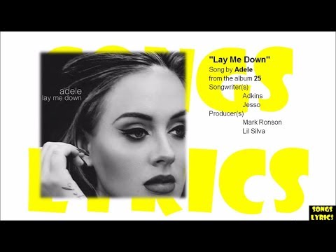 download lagu mp3 mp4 Lay Me Down Lyrics Adele, download lagu Lay Me Down Lyrics Adele gratis, unduh video klip Lay Me Down Lyrics Adele